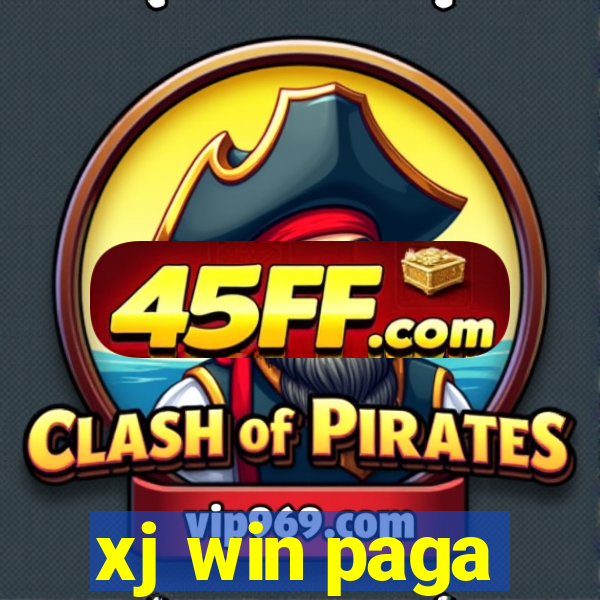 xj win paga